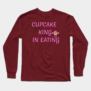 Cupcake king in eating Long Sleeve T-Shirt